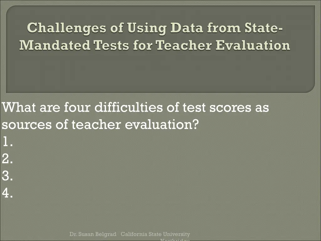 what are four difficulties of test scores