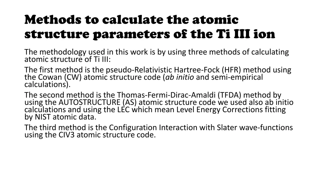 methods to calculate the atomic structure