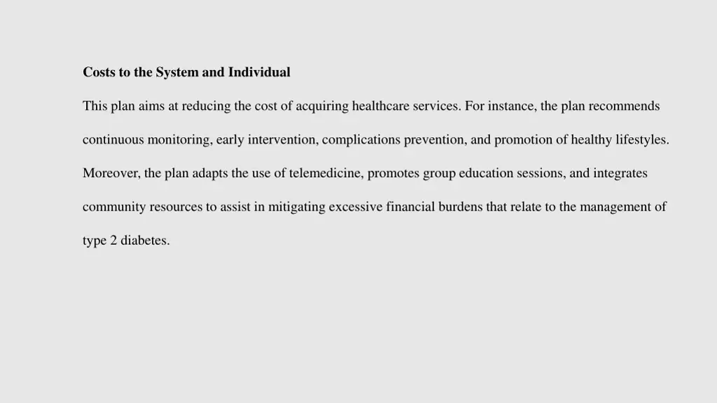 costs to the system and individual