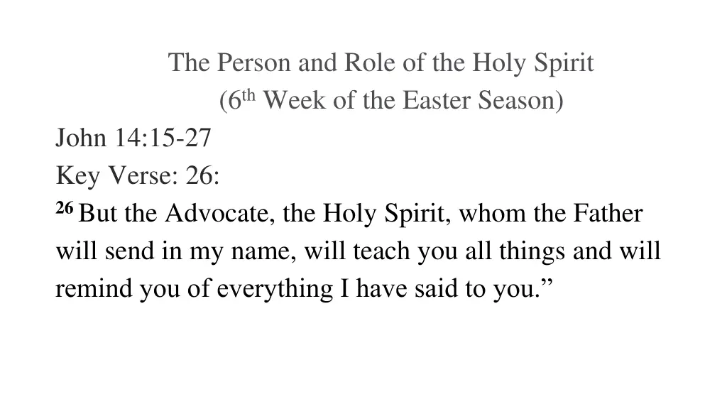the person and role of the holy spirit 6 th week
