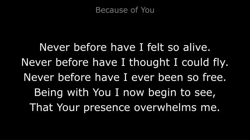 because of you