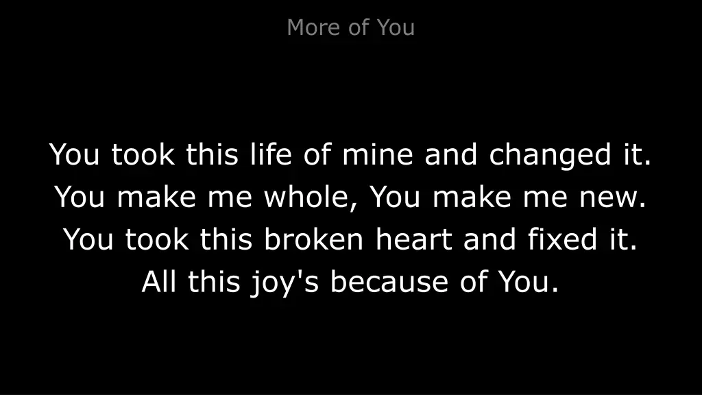 more of you