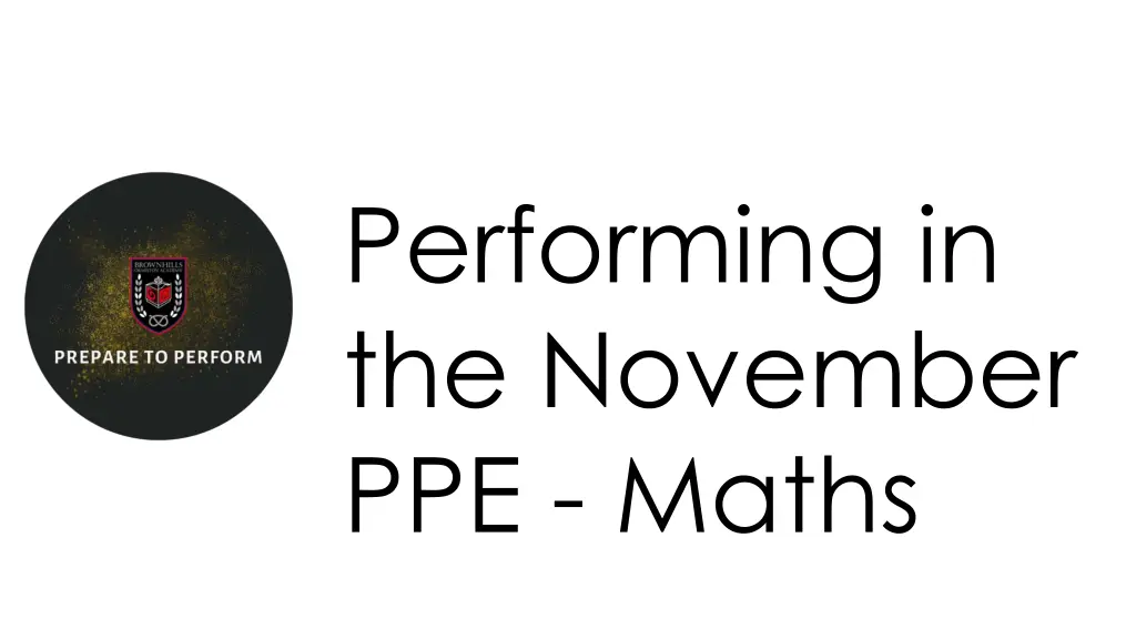 performing in the november ppe maths