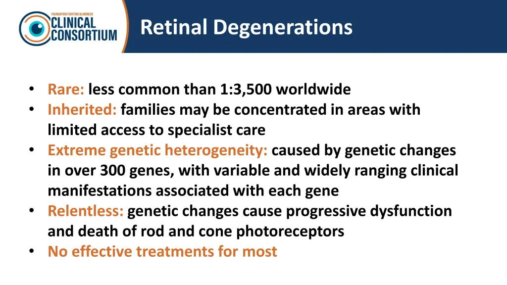 retinal degenerations