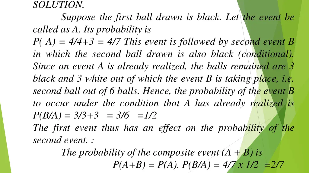 solution suppose the first ball drawn is black