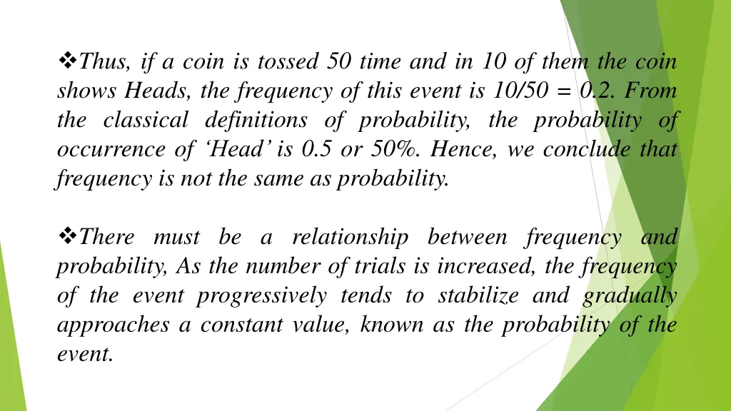 thus if a coin is tossed 50 time
