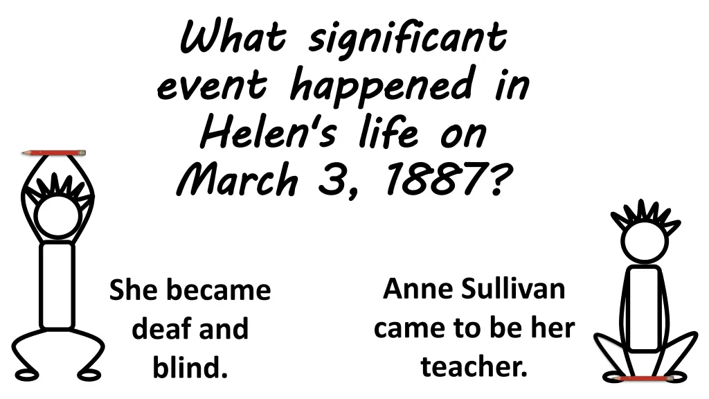 what significant event happened in helen s life