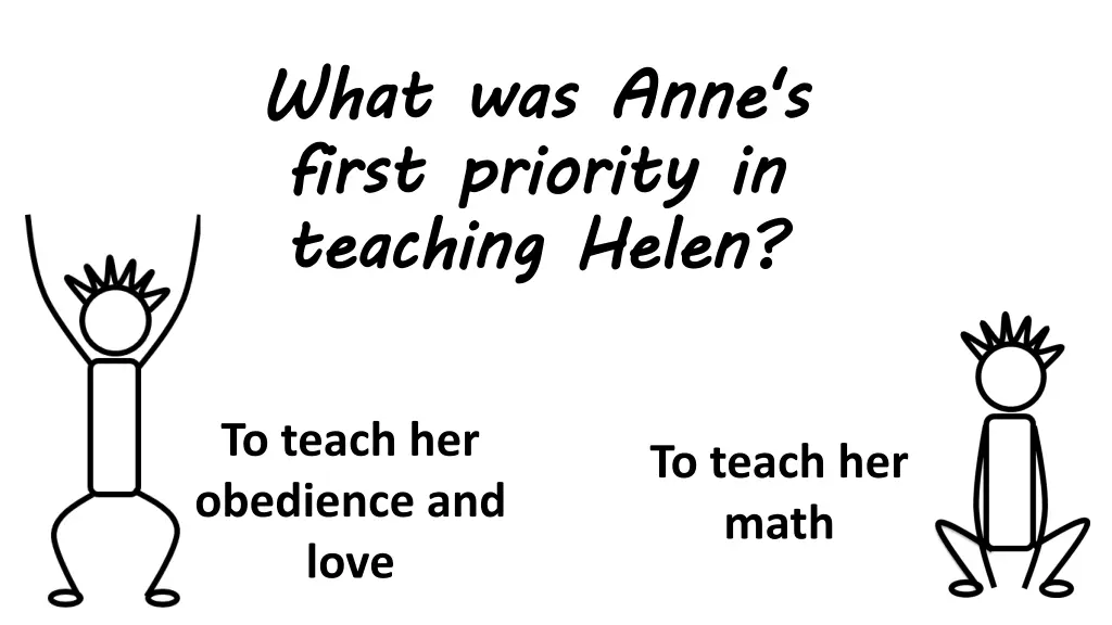 what was anne s first priority teaching