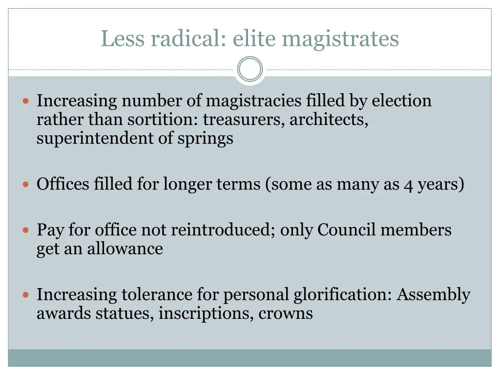 less radical elite magistrates