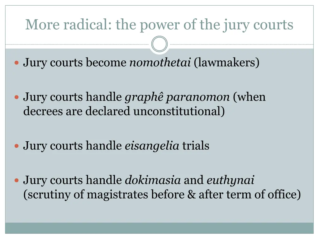 more radical the power of the jury courts