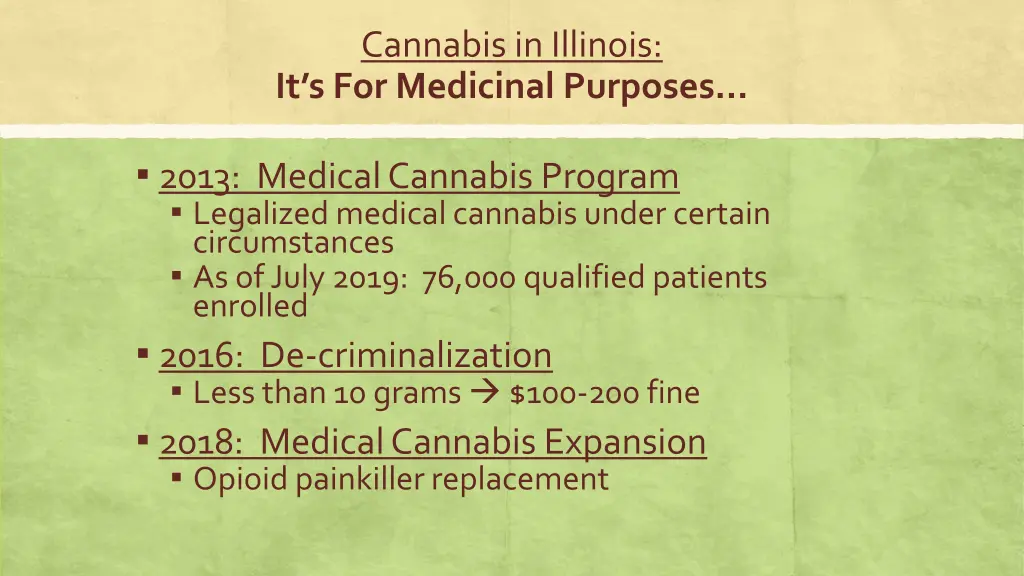 cannabis in illinois it s for medicinal purposes