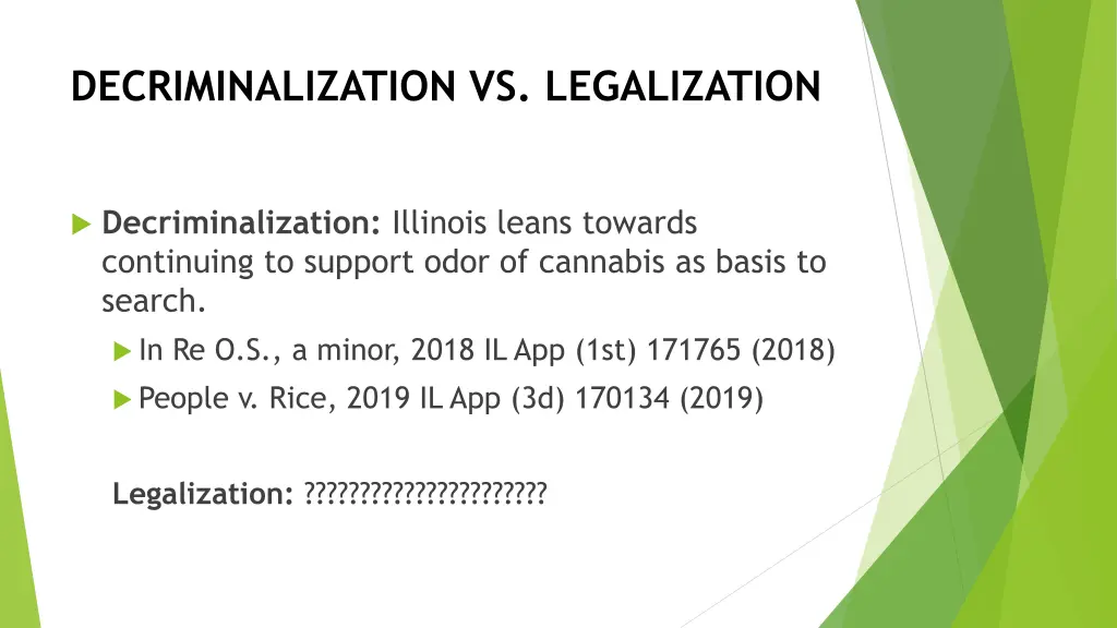 decriminalization vs legalization