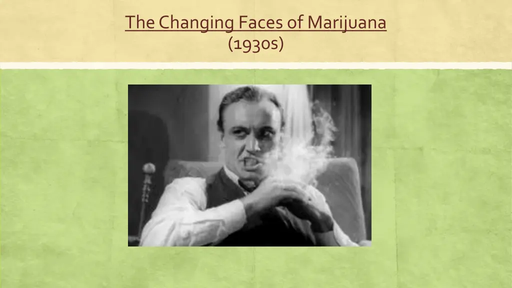 the changing faces of marijuana 1930s