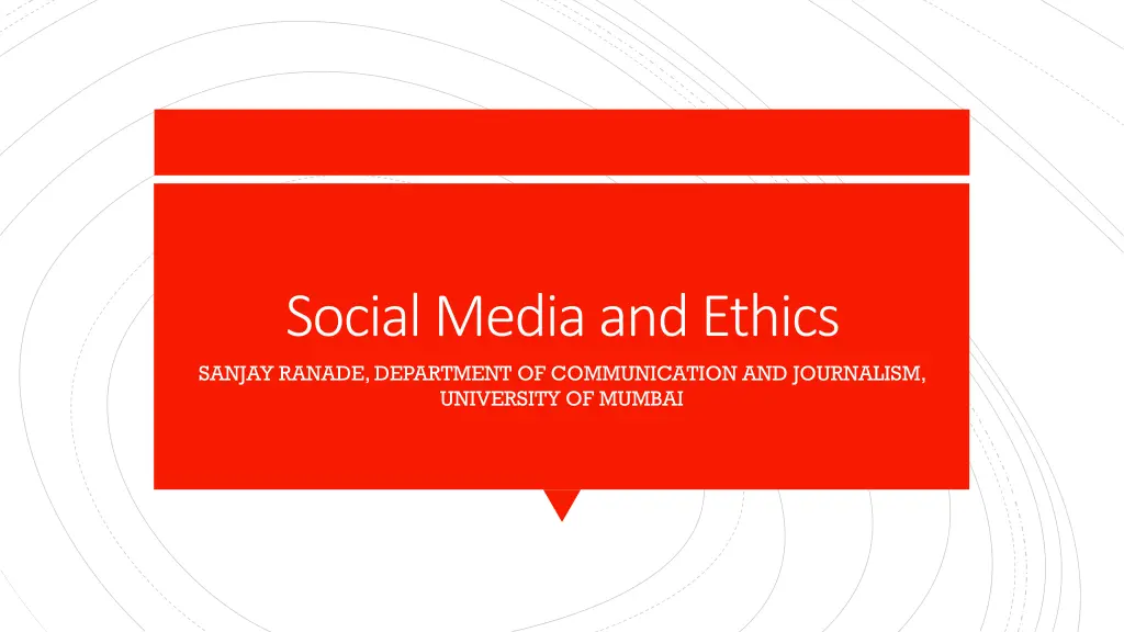 social media and ethics sanjay ranade department