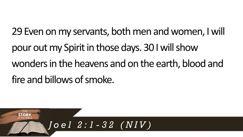 29even on my servants both men and women i will