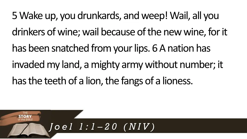 5wake up you drunkards and weep wail
