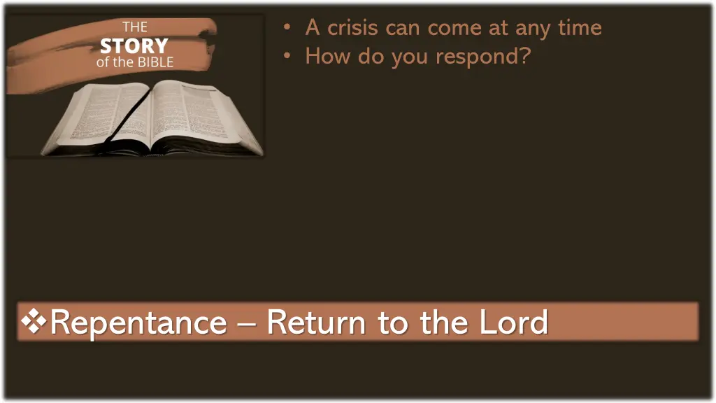 a crisis can come at any time how do you respond