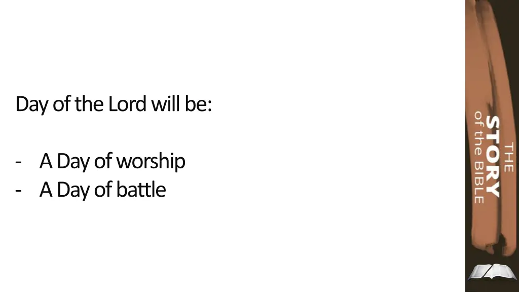 day of the lord will be
