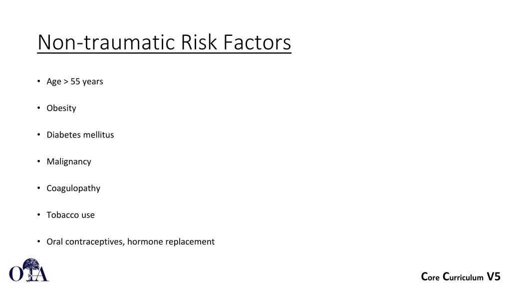 non traumatic risk factors