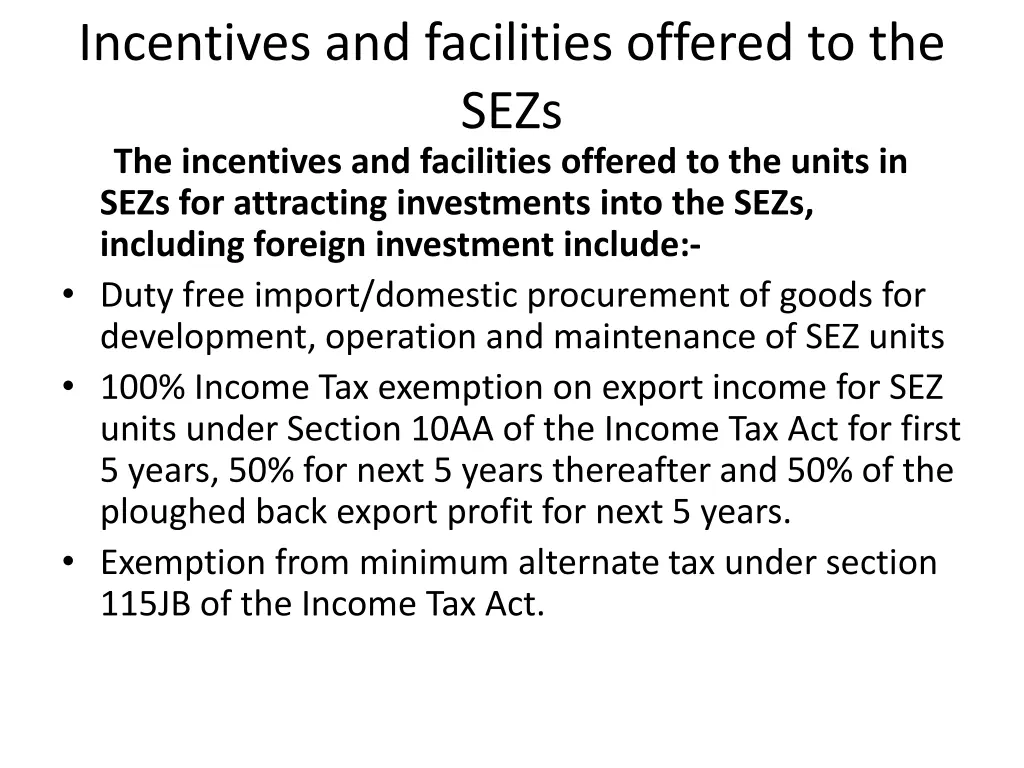 incentives and facilities offered to the sezs