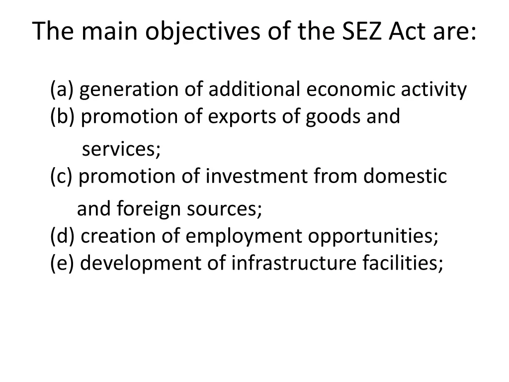 the main objectives of the sez act are
