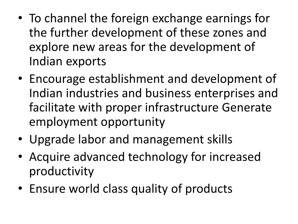 to channel the foreign exchange earnings