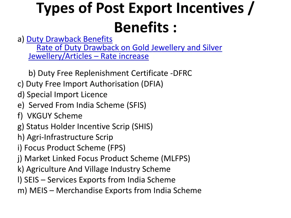 types of post export incentives benefits a duty