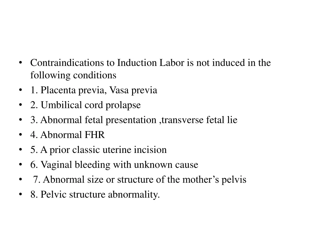 contraindications to induction labor