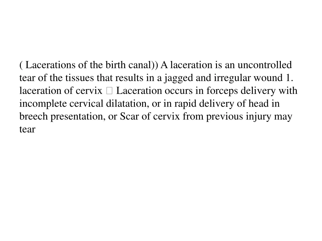 lacerations of the birth canal a laceration