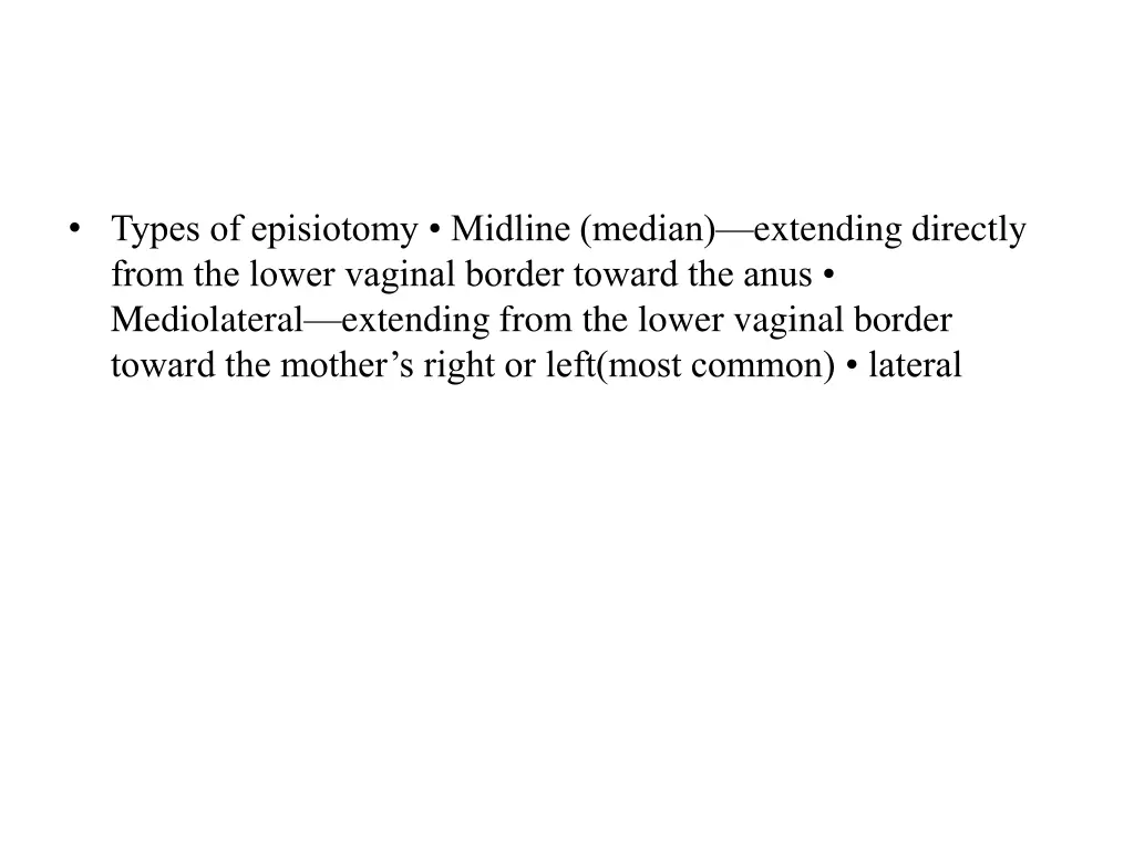 types of episiotomy midline median extending