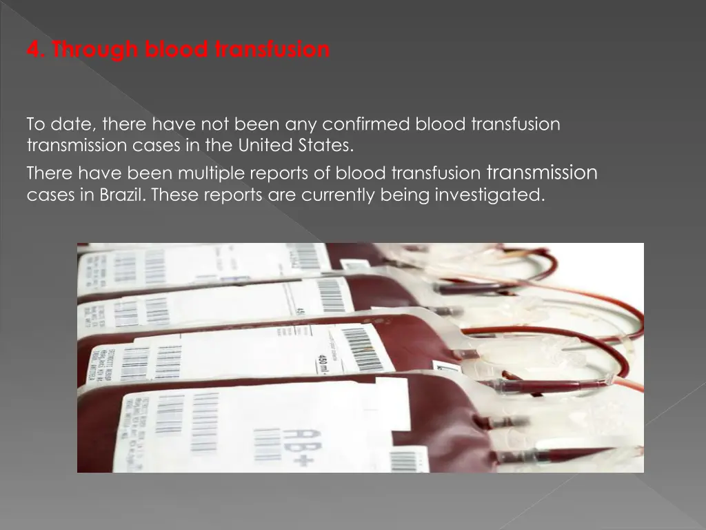 4 through blood transfusion