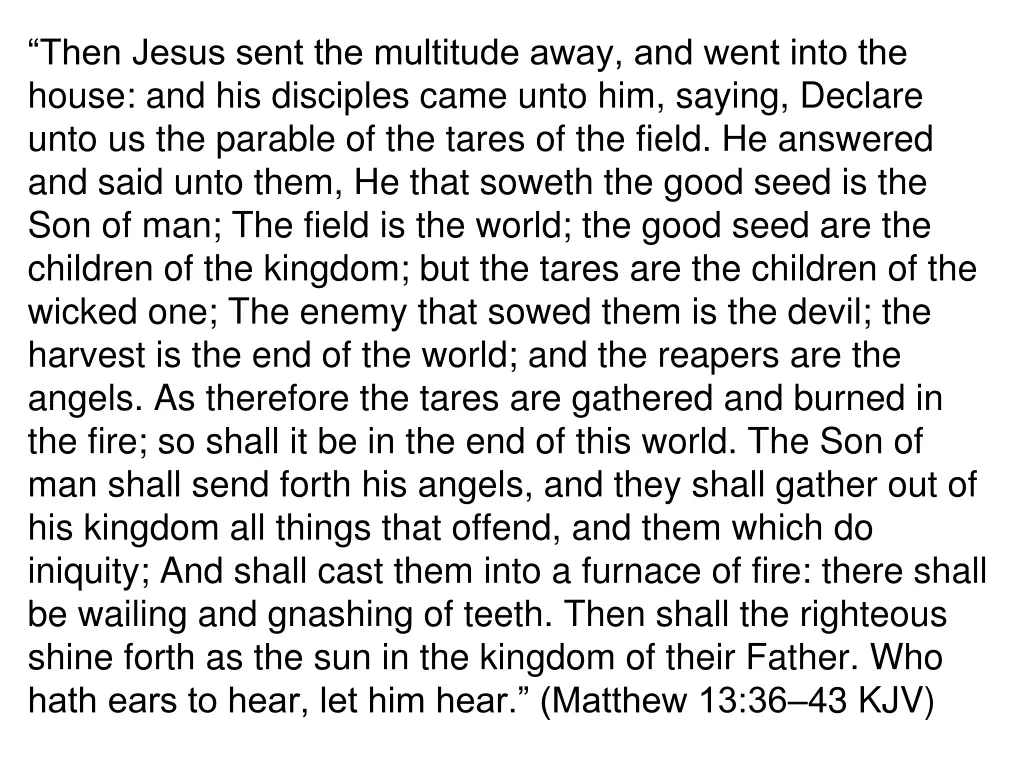then jesus sent the multitude away and went into