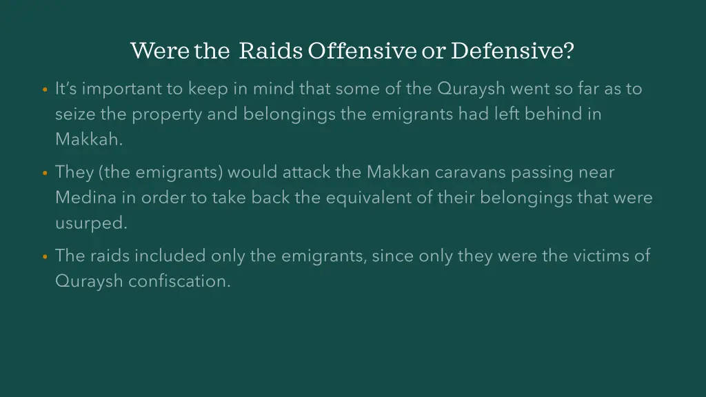 were the raids offensive or defensive