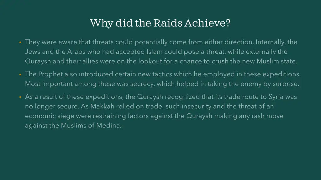 why did the raids achieve 1