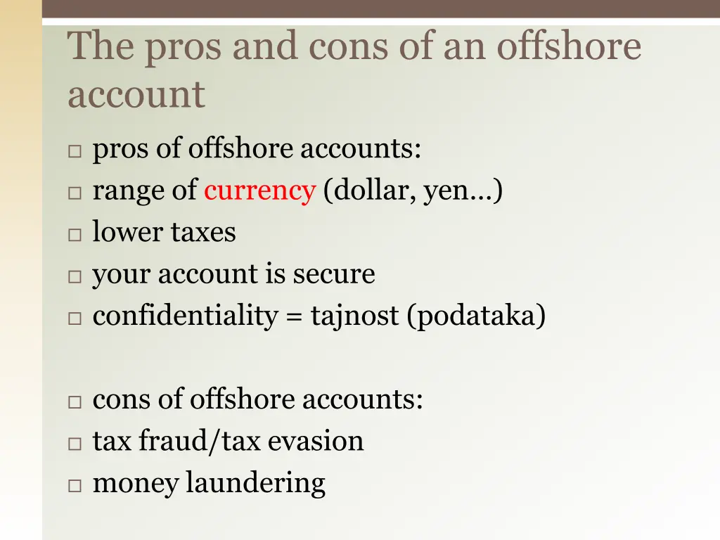 the pros and cons of an offshore account