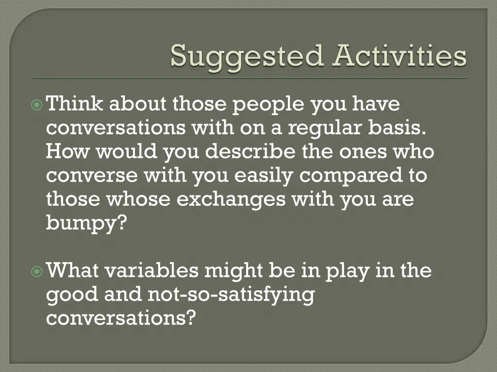 think about those people you have conversations