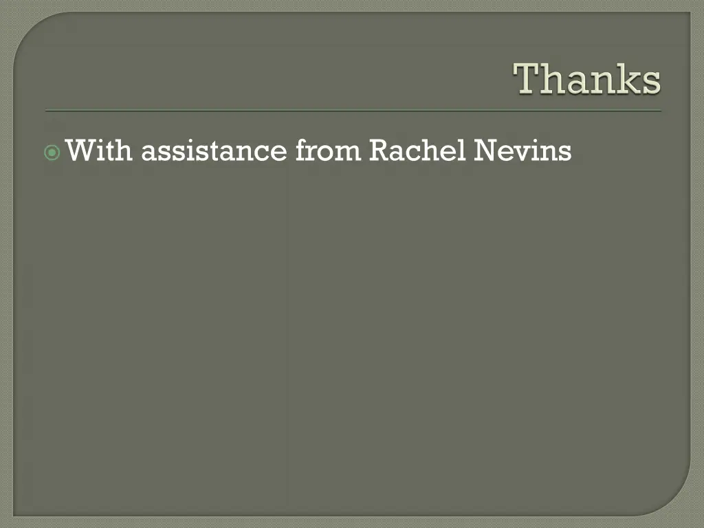with assistance from rachel nevins
