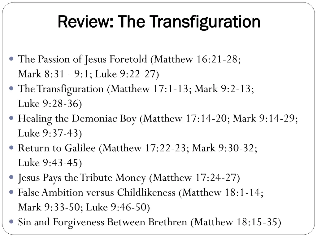 review the transfiguration review
