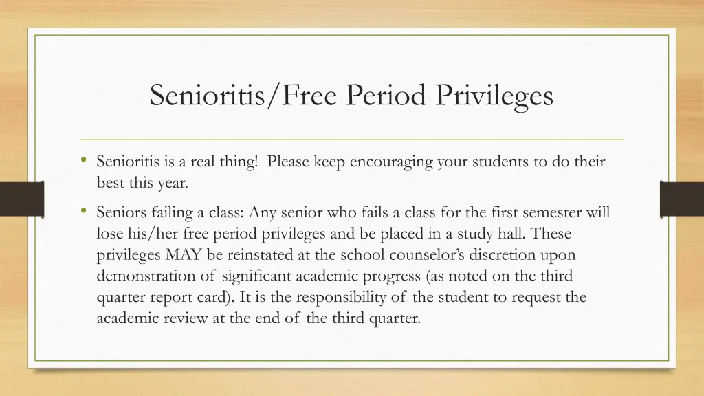 senioritis free period privileges