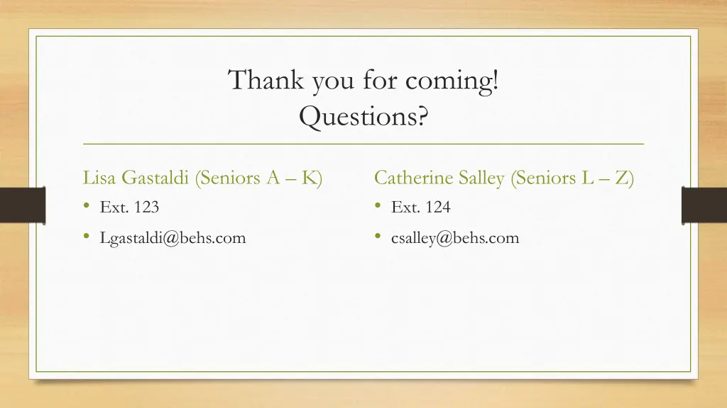thank you for coming questions