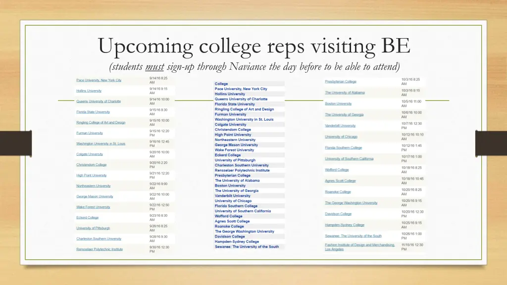 upcoming college reps visiting be students must
