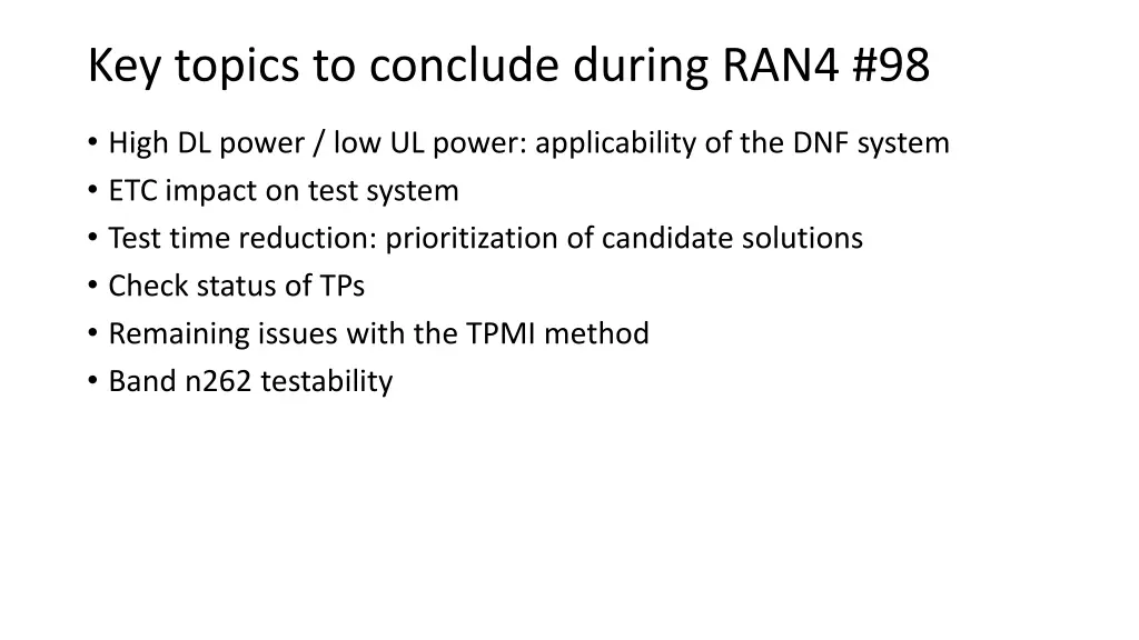 key topics to conclude during ran4 98