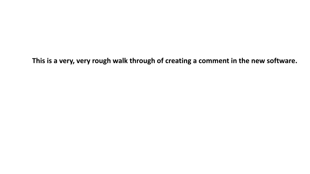this is a very very rough walk through