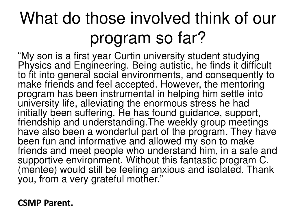 what do those involved think of our program 1