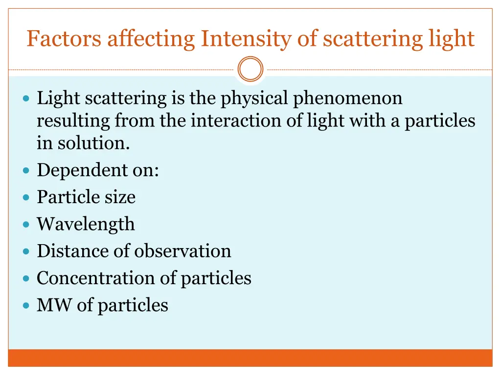 factors affecting intensity of scattering light