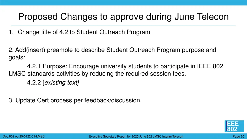 proposed changes to approve during june telecon