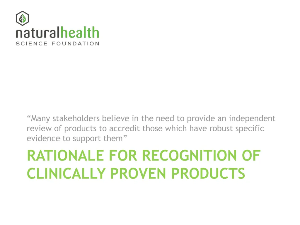 many stakeholders believe in the need to provide