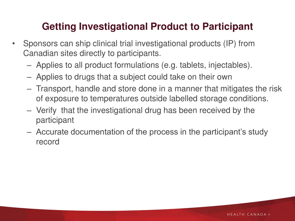 getting investigational product to participant