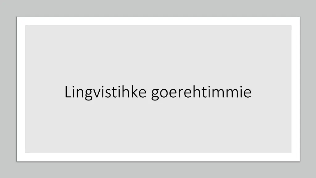 lingvistihke goerehtimmie