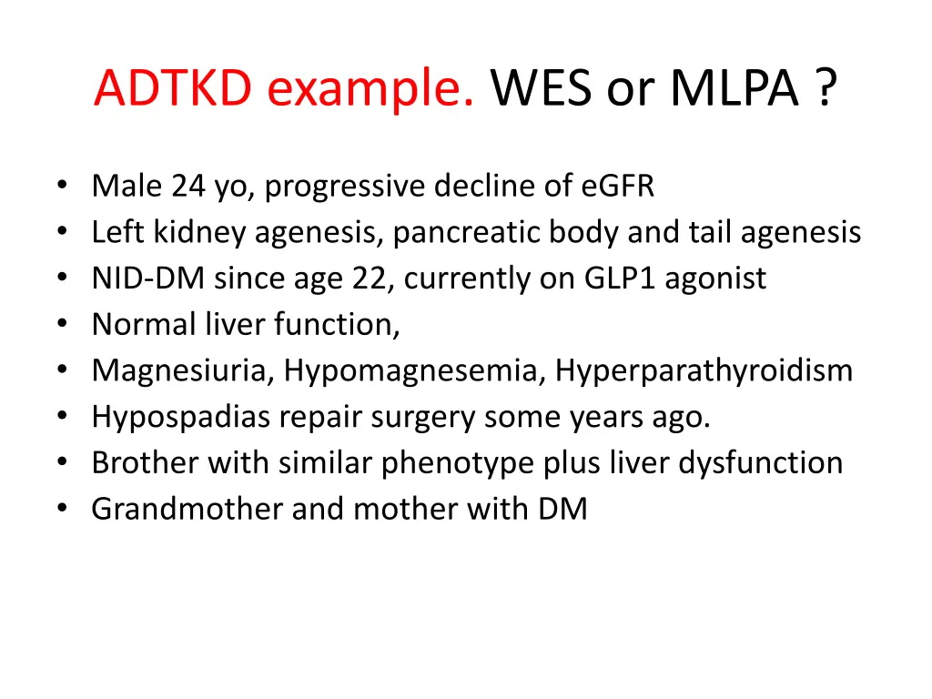 adtkd example wes or mlpa